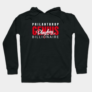 Genius, billionaire, playboy, philanthropist. Hoodie